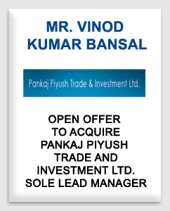 Vinod Kumar Bansal(Pankaj Piyush Trade and Investment Limited)